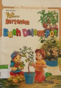 Image of Yuk... Bertanam Buah Dalam Pot