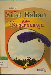 Image of Sifat Bahan dan Kegunaannya