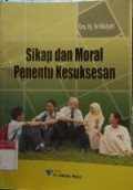 Sikap Dan Moral Penentu Kesuksesan