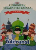 SERI PENDIDIKAN 18 KARAKTER BANGSA : Toleransi