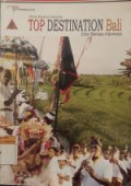 TOP DESTINATION Bali : Edisi Bahasa Indonesia