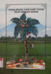 Image of TUNAS KELAPA YANG KAMI TANAM TELAH BERBUAH MANIS