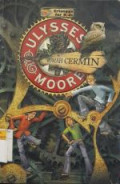 ULYSSES MOORE : RUMAH CERMIN